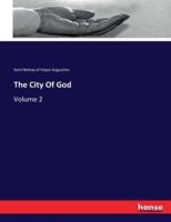 The City Of God:Volume 2