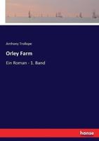 Orley Farm :Ein Roman - 1. Band