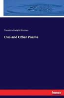 Eros and Other Poems