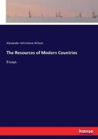 The Resources of Modern Countries:Essays