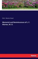 Memorial and Reminiscences of L. F. Warner, M. D.