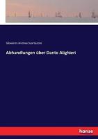 Abhandlungen über Dante Alighieri