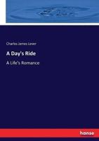 A Day's Ride:A Life's Romance