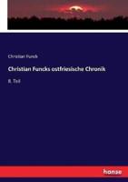 Christian Funcks ostfriesische Chronik:8. Teil
