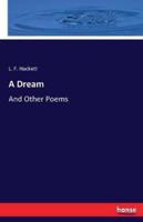 A Dream:And Other Poems