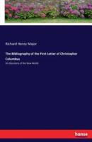 The Bibliography of the First Letter of Christopher Columbus:His Discovery of the New World