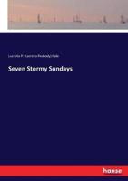 Seven Stormy Sundays