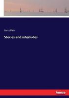 Stories and interludes