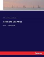 South and East Africa:Part 1: Historical