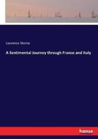 A Sentimental Journey through France and Italy