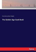 The Golden Age Cook Book