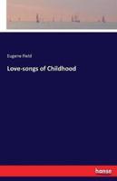 Love-songs of Childhood