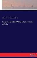 Reynard the Fox in South Africa; or, Hottentot Fables and Tales