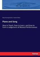 Piano and Song:How to Teach, how to Learn, and how to Form a Judgement of Musical Performances