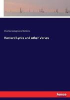 Harvard Lyrics and other Verses