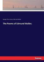 The Poems of Edmund Waller;