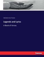 Legends and Lyrics :A Book of Verses
