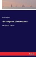 The Judgment of Prometheus:And other Poems
