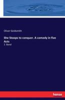 She Stoops to conquer. A comedy in five Acts:2. Band