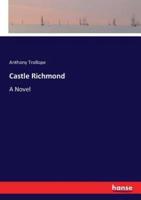 Castle Richmond:A Novel