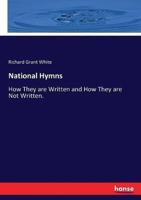 National Hymns:How They are Written and How They are Not Written.