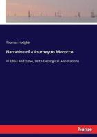 Narrative of a Journey to Morocco:In 1863 and 1864, With Geological Annotations