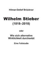 Wilhelm Stieber (1818-2018)