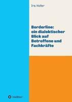 Borderline: ein dialektischer Blick auf Betroffene und Fachkräfte