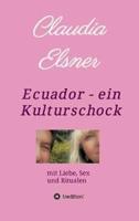 Ecuador - Ein Kulturschock