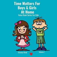 Time Matters For Boys & Girls At Home:  A Book on Punctuality Packed With Life Values
