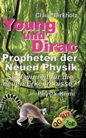 Young Und Dirac - Propheten Der Neuen Physik