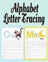 Alphabet Letter Tracing : ABC Handwriting & Coloring Book With Inspirational & Positive A to Z Words For Learning The Alphabet With Kindness, Mindfulness & Gratitude