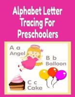 Alphabet Letter Tracing For Preschoolers: Positive Nouns & Adjectives From A-Z Tracing And Coloring Book For Kind & Mindful Children