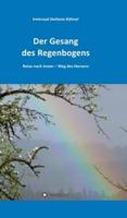 Der Gesang Des Regenbogens - Reise Nach Innen