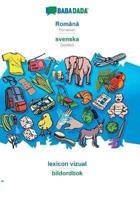 BABADADA, Română - svenska, lexicon vizual - bildordbok:Romanian - Swedish, visual dictionary