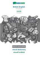 BABADADA black-and-white, British English - norsk (bokmål), visual dictionary - visuell ordbok:British English - Norwegian (Bokmål), visual dictionary