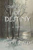 Deception of Destiny: Novel (AN INTRIGUING CLASSIC NOVEL)