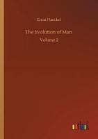 The Evolution of Man :Volume 2