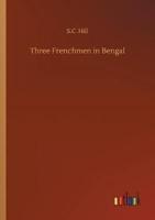 Three Frenchmen in Bengal