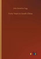 Forty Years in South China
