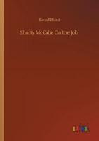 Shorty McCabe On the Job
