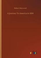 A Journey To America in 1834