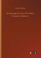 An Apology For the Life of Mrs. Shamela Andrews