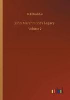 John Marchmont's Legacy :Volume 2
