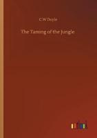 The Taming of the Jungle