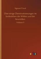 Über einige Übereinstimmungen im Seelenleben der Wilden und der Neurotiker.:Volume 3