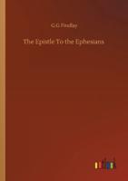 The Epistle To the Ephesians