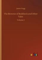 The Brownie of Bodsbeck and Other Tales :Volume 1