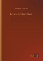 Beyond the Black River