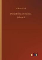 Donald Ross of Heimra :Volume 1